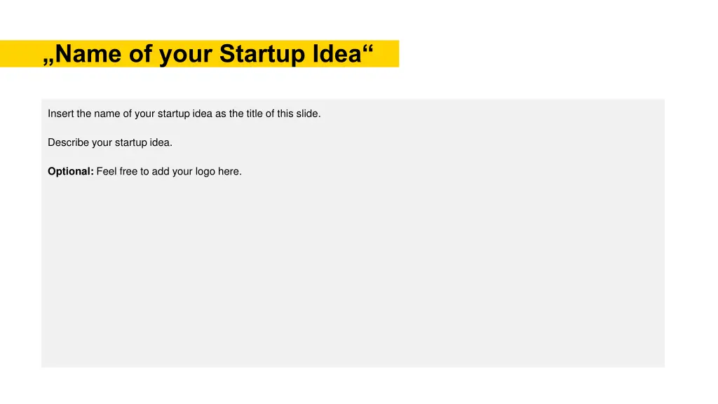 name of your startup idea