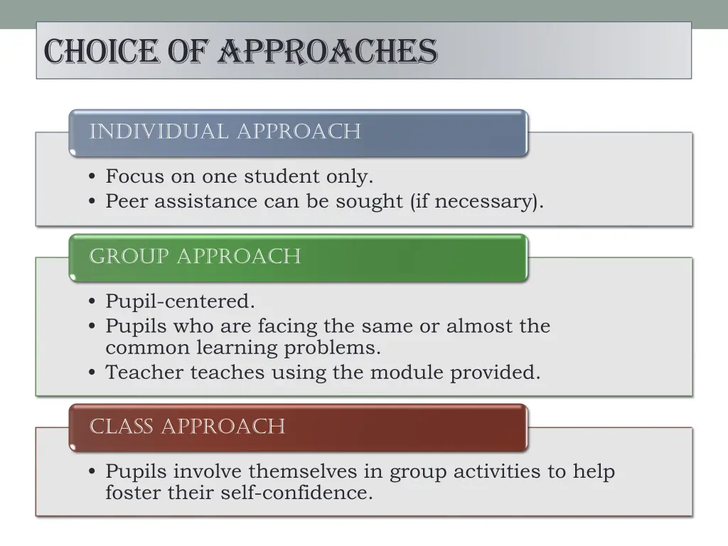 choice of approaches