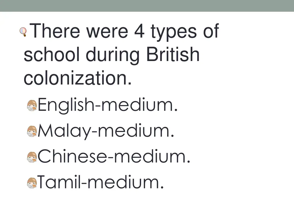 there were 4 types of school during british