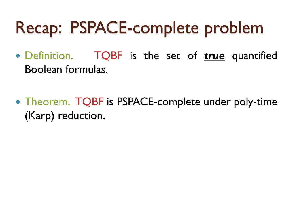 recap pspace complete problem 1