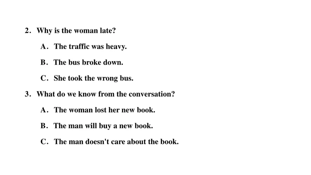 2 why is the woman late