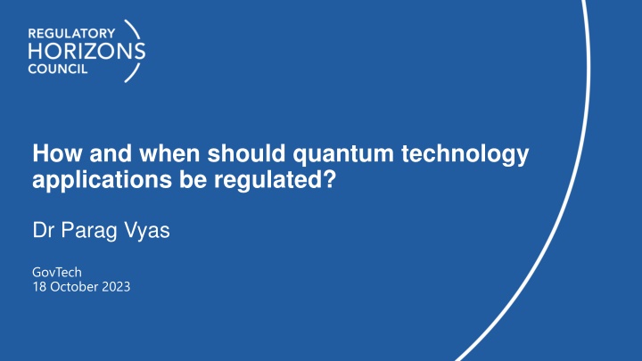 how and when should quantum technology