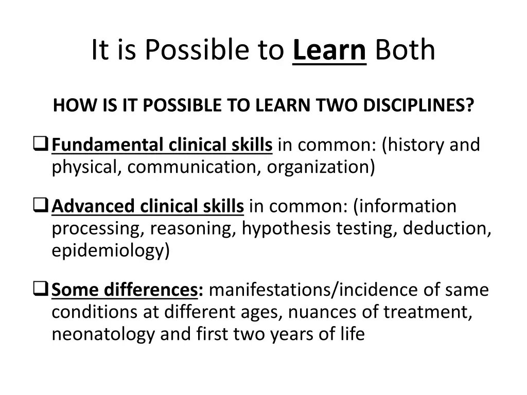 it is possible to learn both