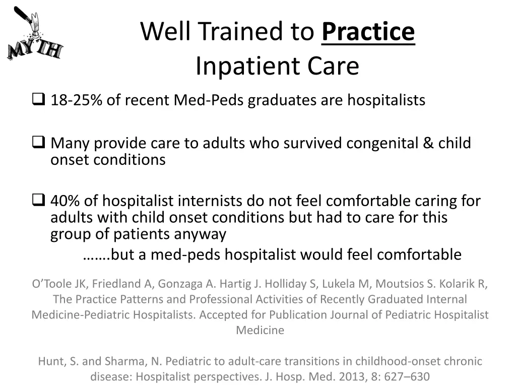 well trained to practice inpatient care
