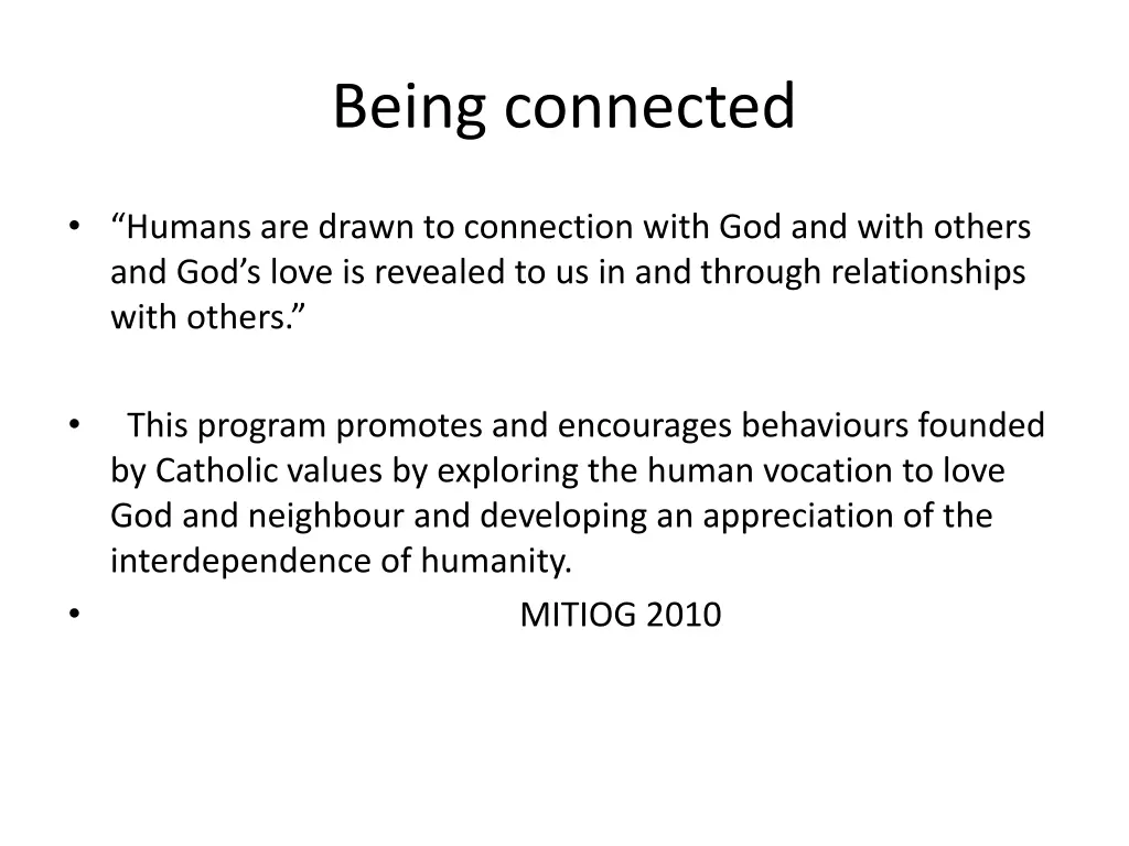 being connected