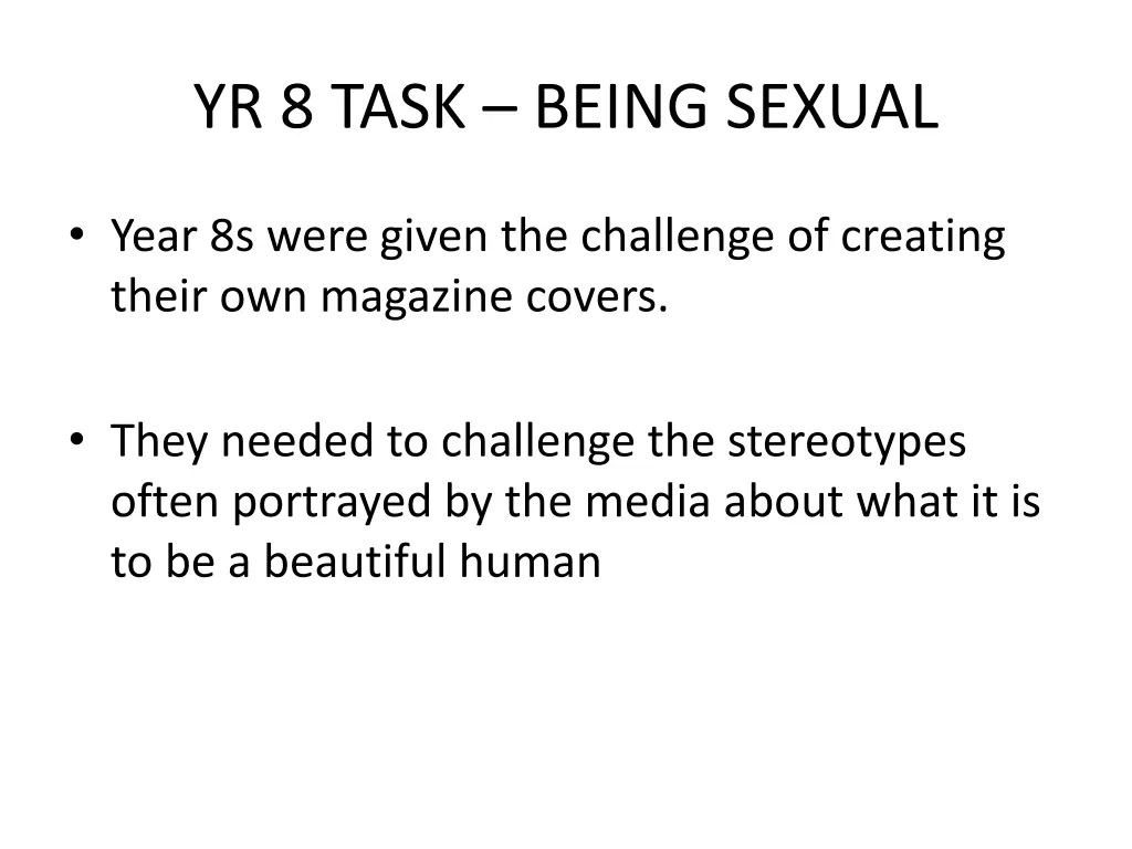 yr 8 task being sexual