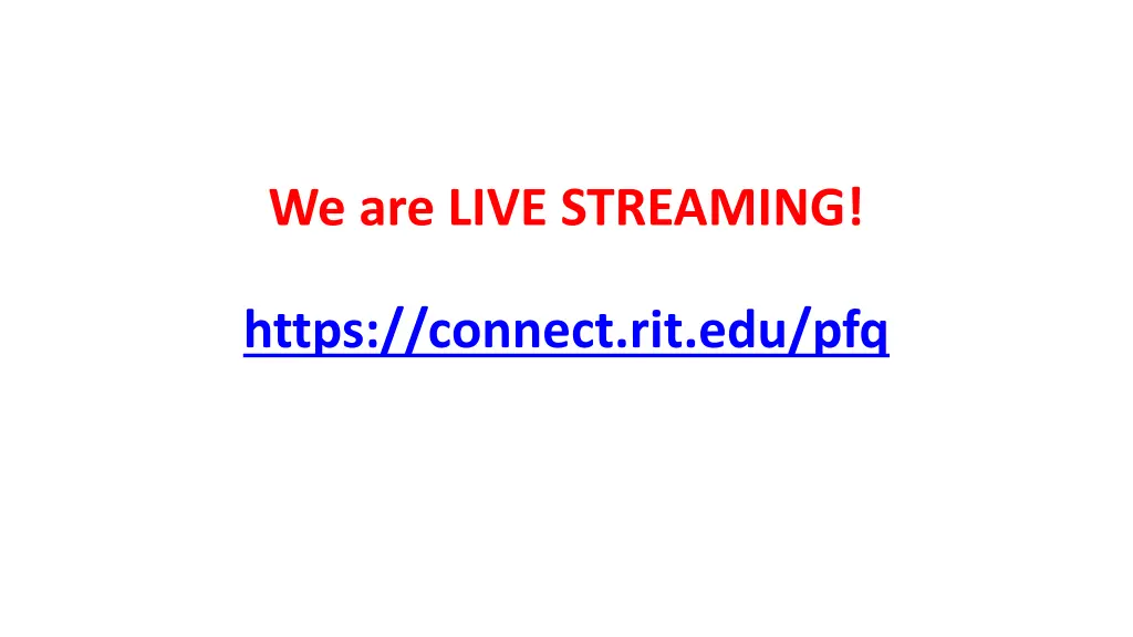 we are live streaming