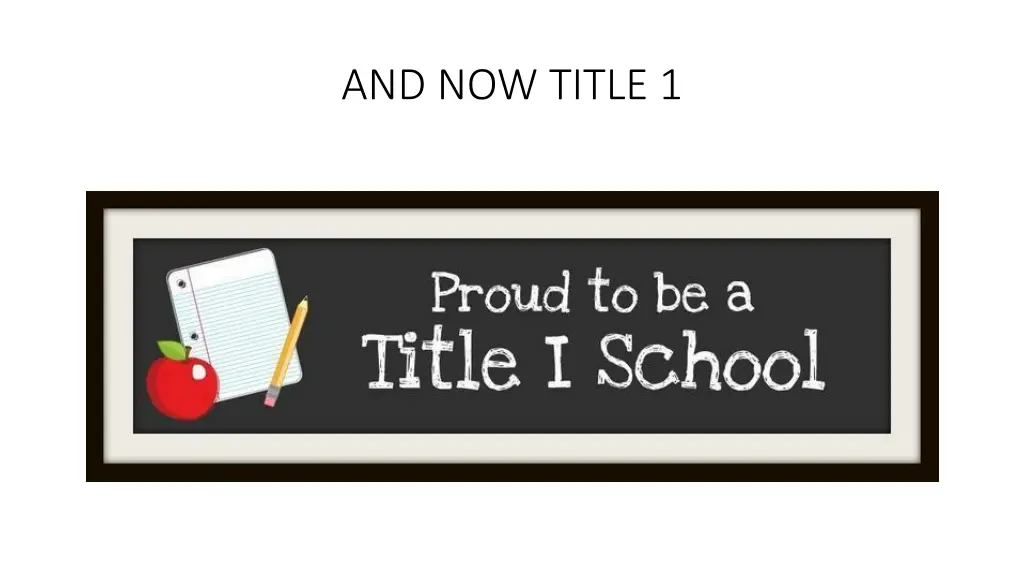 and now title 1