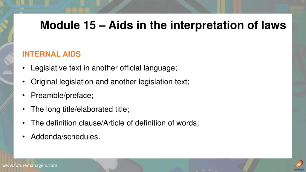 module 15 aids in the interpretation of laws