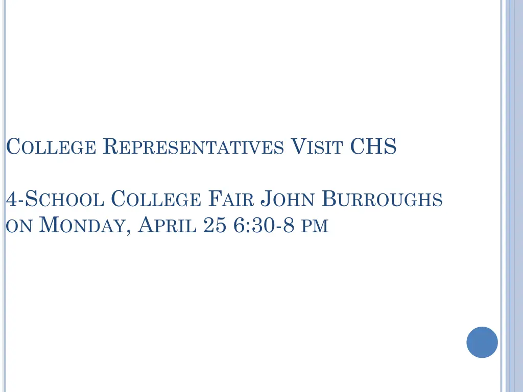 c ollege r epresentatives v isit chs