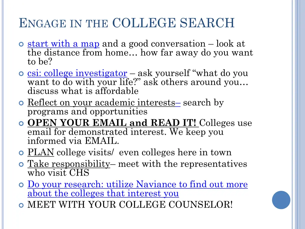 e ngage in the college search