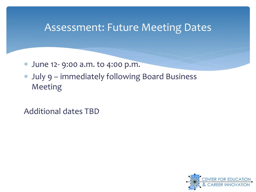 assessment future meeting dates