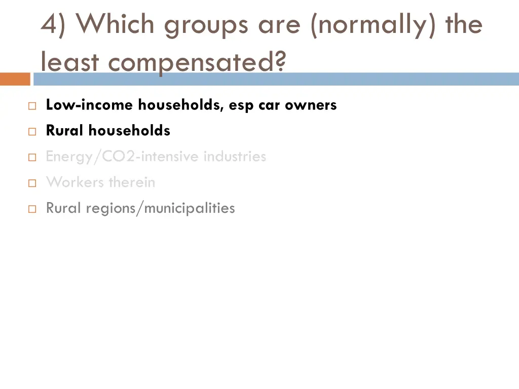 4 which groups are normally the least compensated