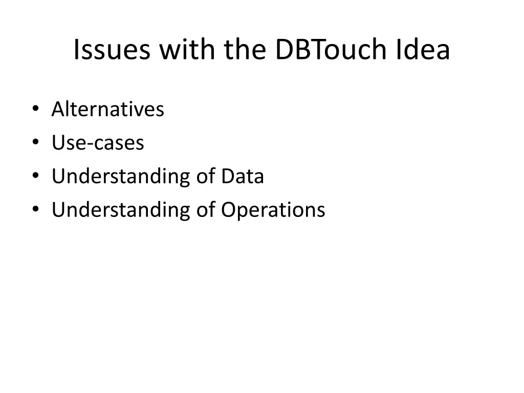 issues with the dbtouch idea