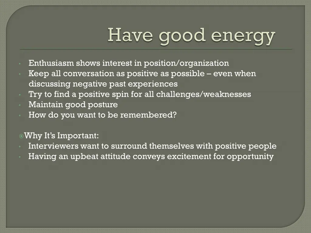 enthusiasm shows interest in position