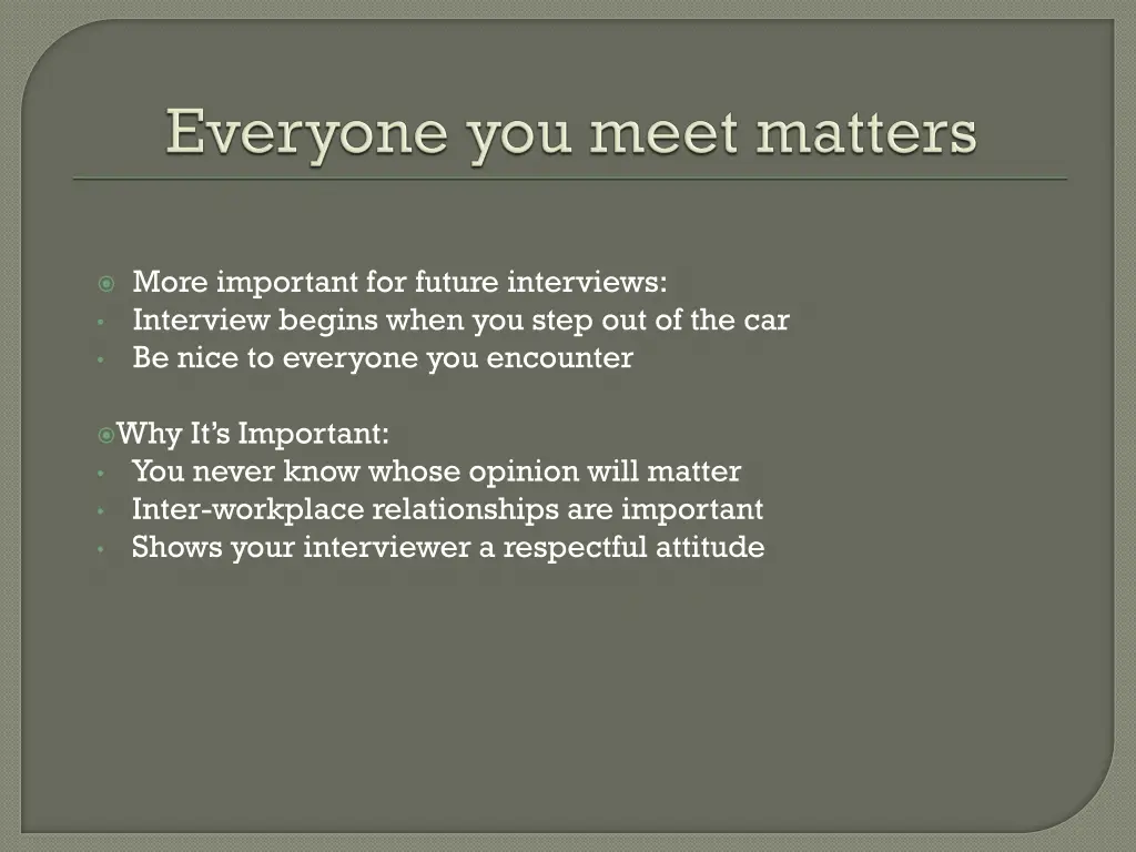 more important for future interviews interview