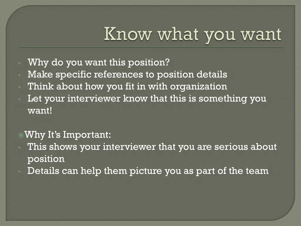 why do you want this position make specific