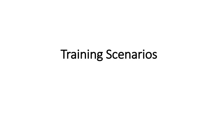 training scenarios training scenarios