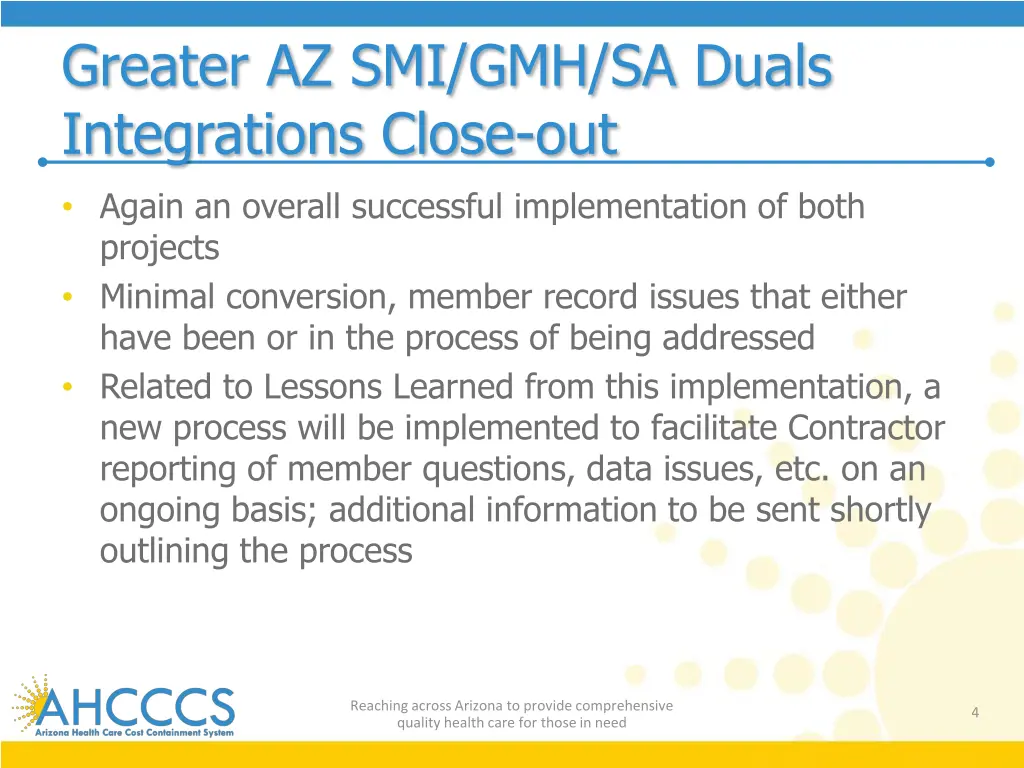 greater az smi gmh sa duals integrations close out