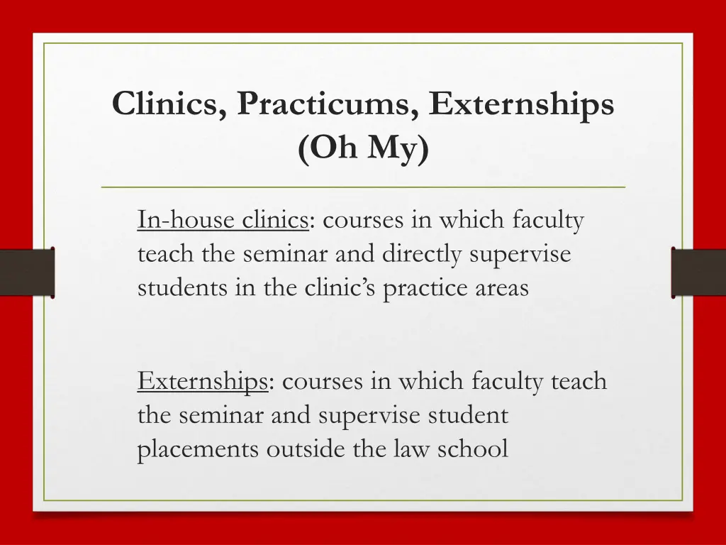 clinics practicums externships oh my
