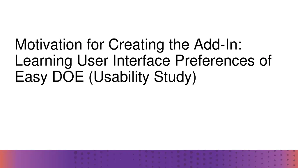 motivation for creating the add in learning user