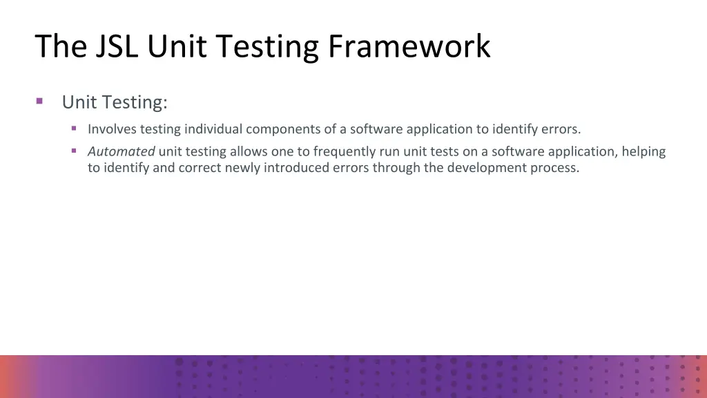 the jsl unit testing framework 1