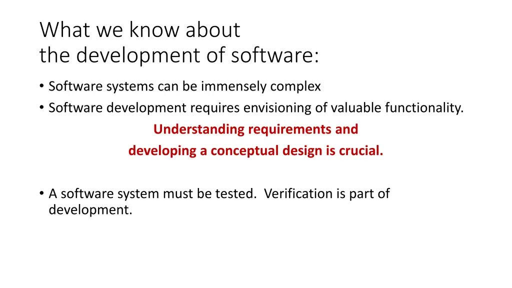 what we know about the development of software