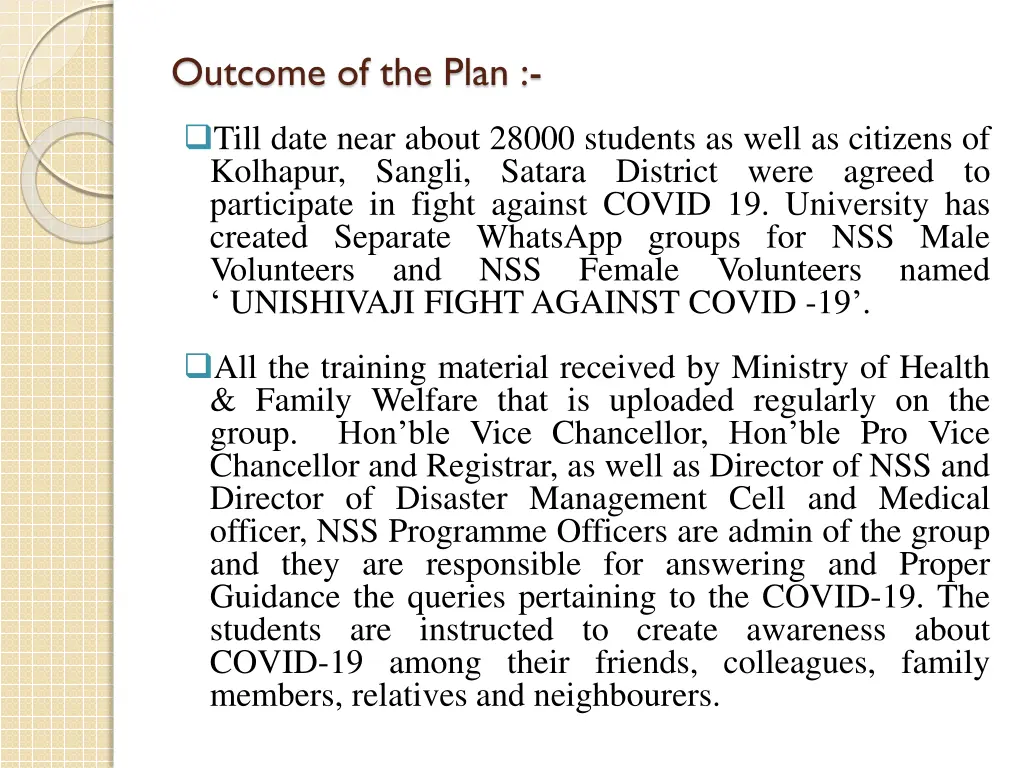 outcome of the plan