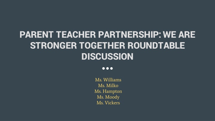 parent teacher partnership we are stronger