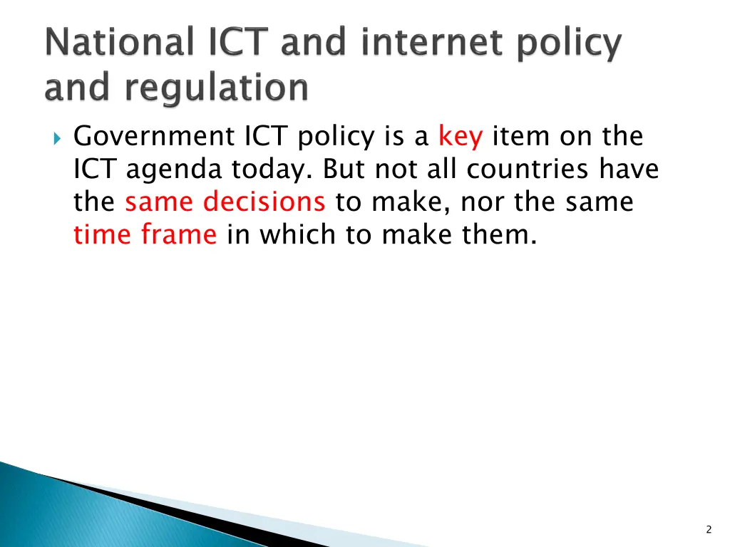 government ict policy is a key item
