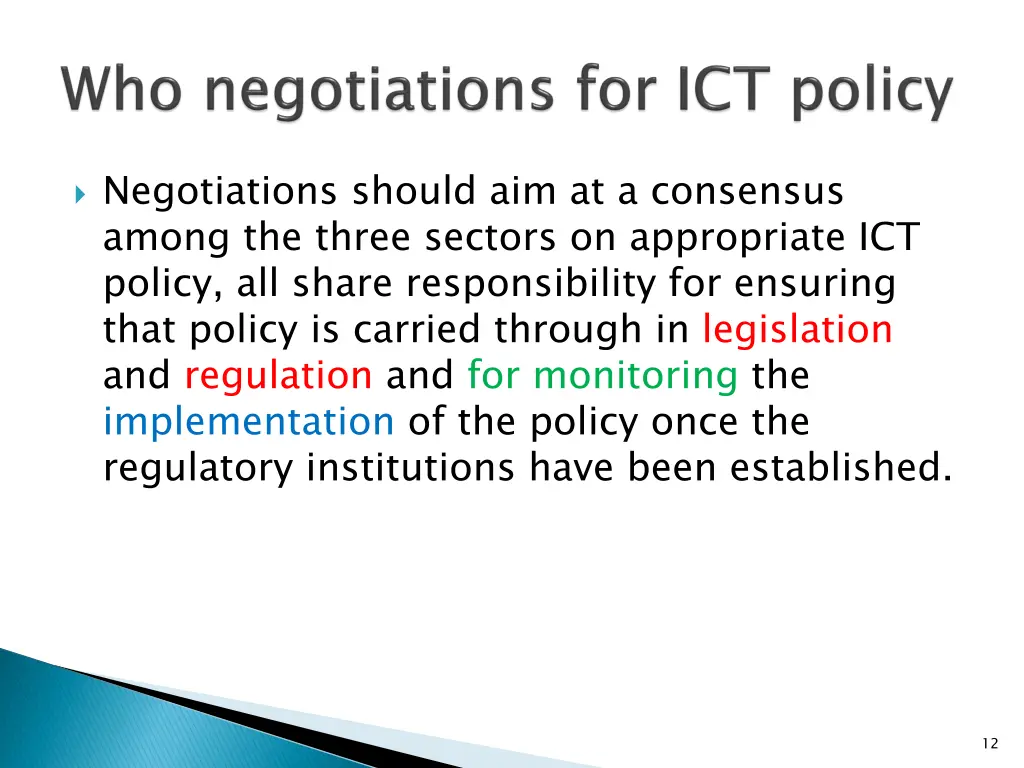 negotiations should aim at a consensus among