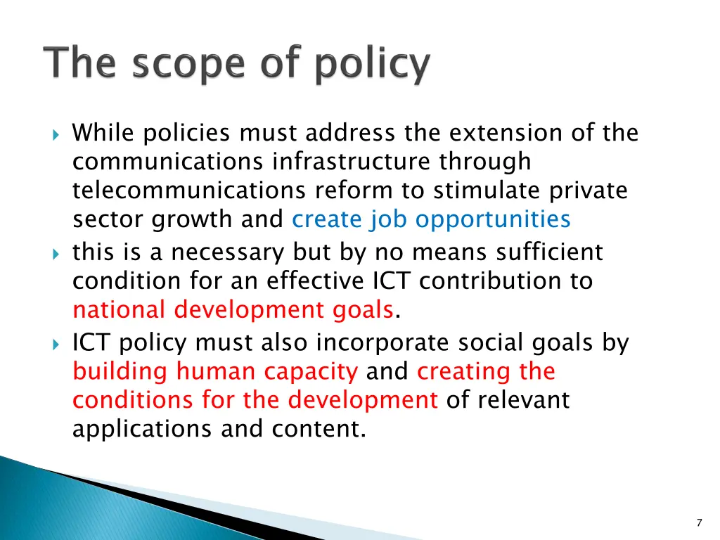 while policies must address the extension