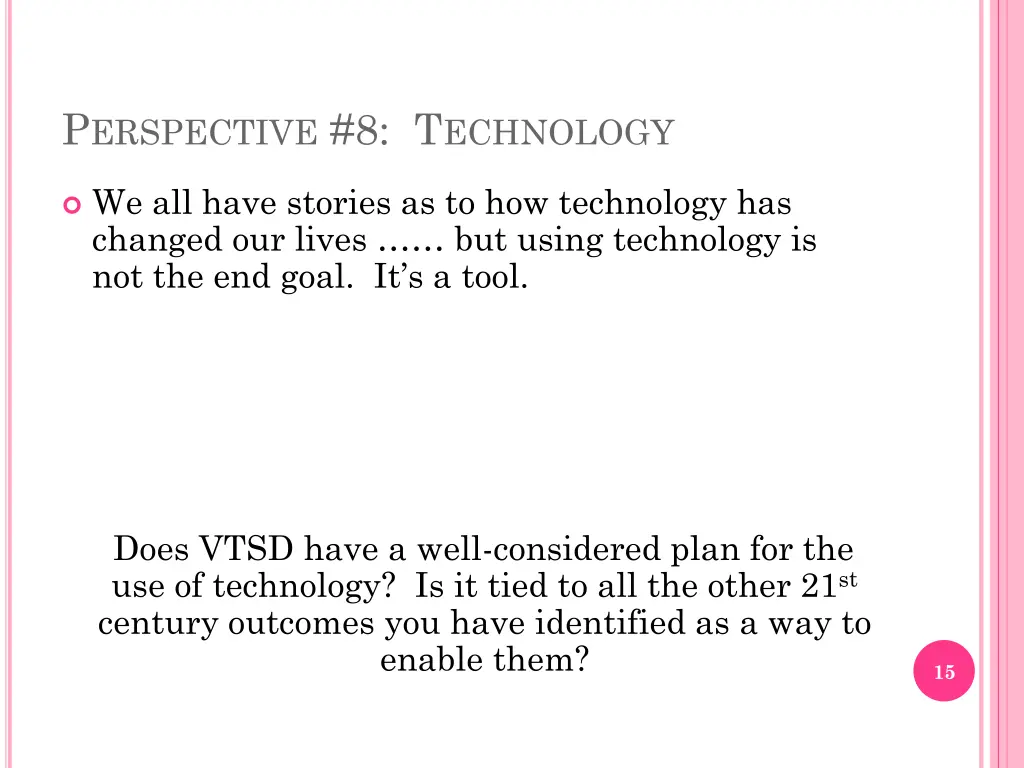 p erspective 8 t echnology