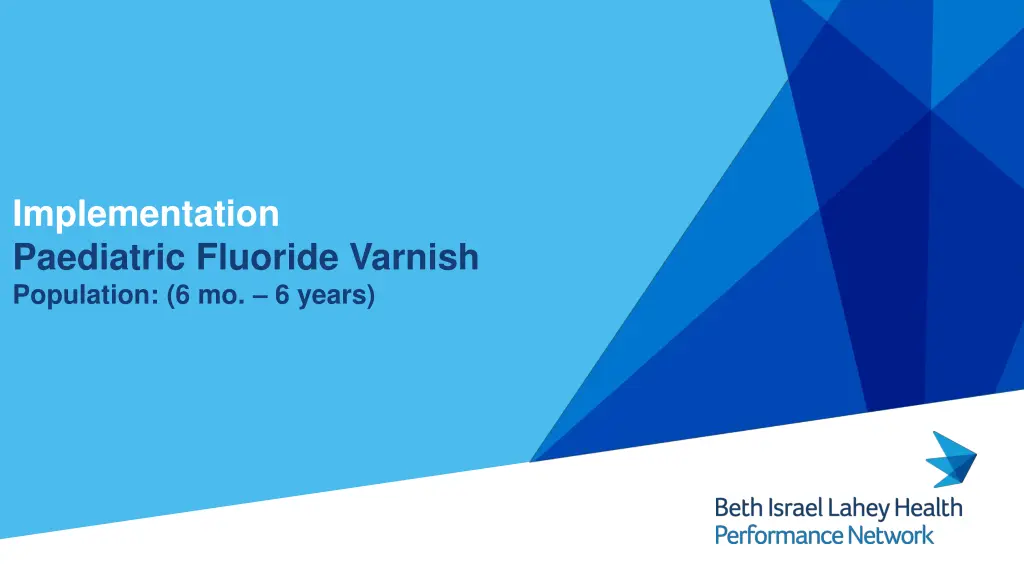 implementation paediatric fluoride varnish