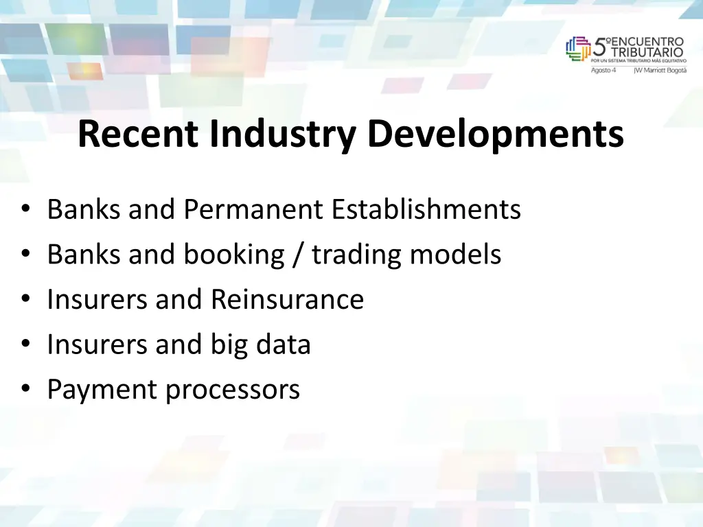 recent industry developments