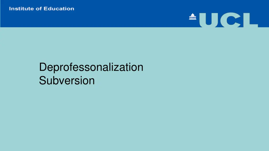 deprofessonalization subversion