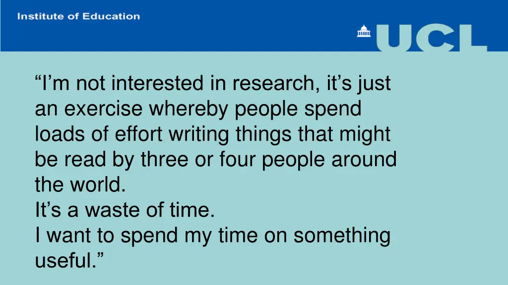 i m not interested in research it s just