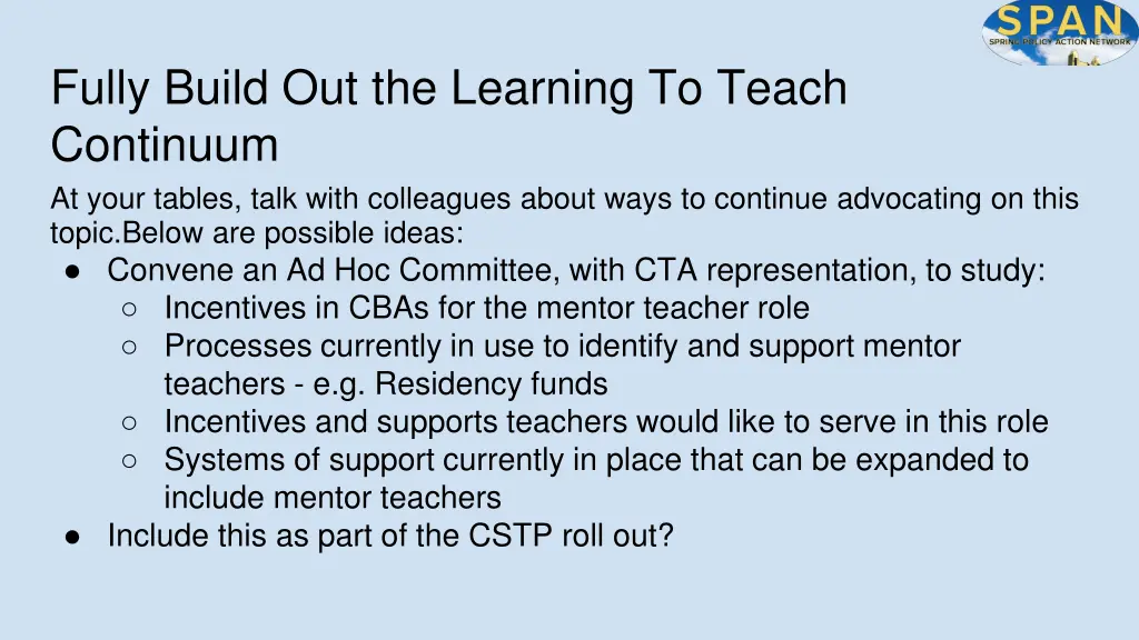 fully build out the learning to teach continuum