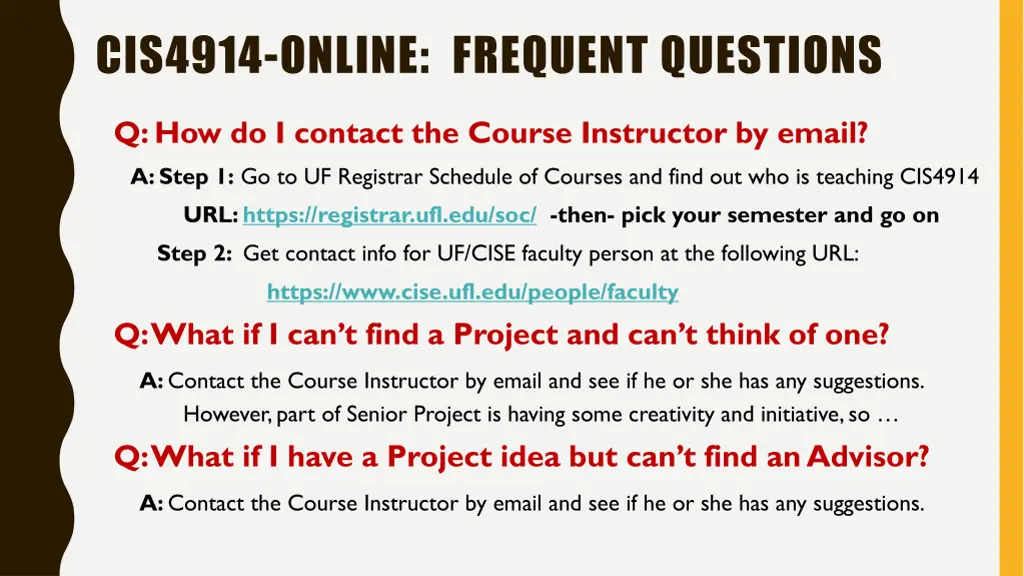 cis4914 online frequent questions