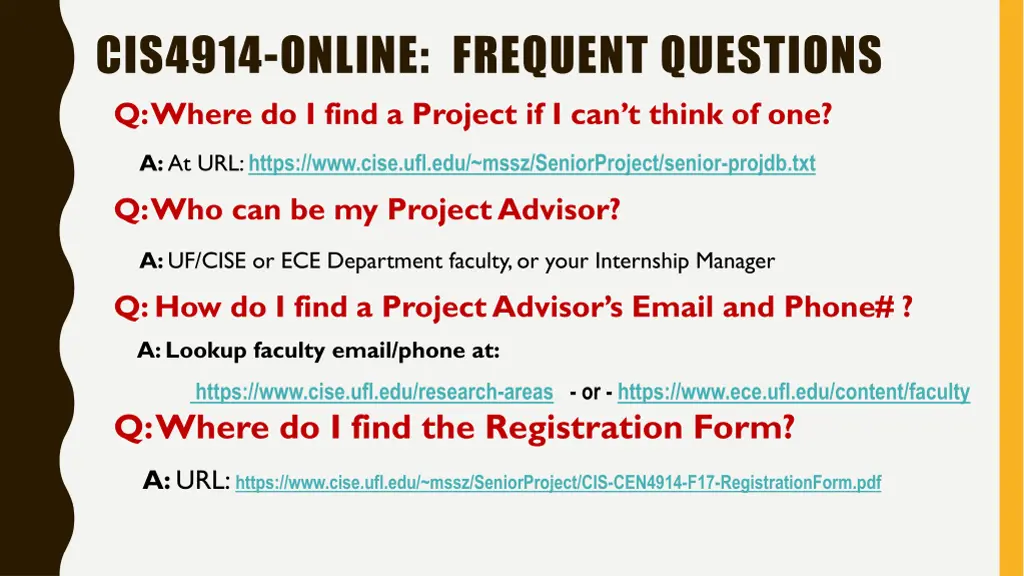cis4914 online frequent questions q where
