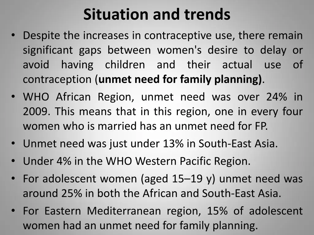 situation and trends despite the increases