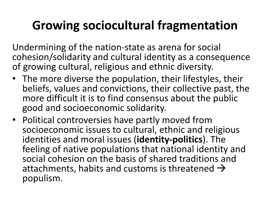 growing sociocultural fragmentation