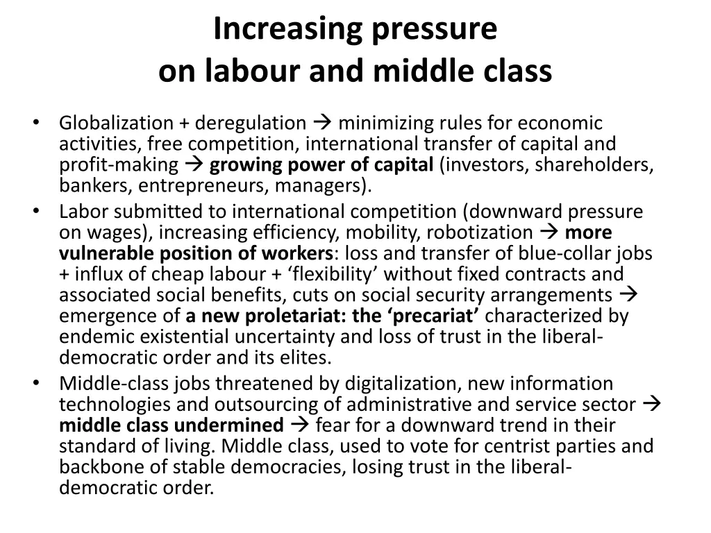 increasing pressure on labour and middle class