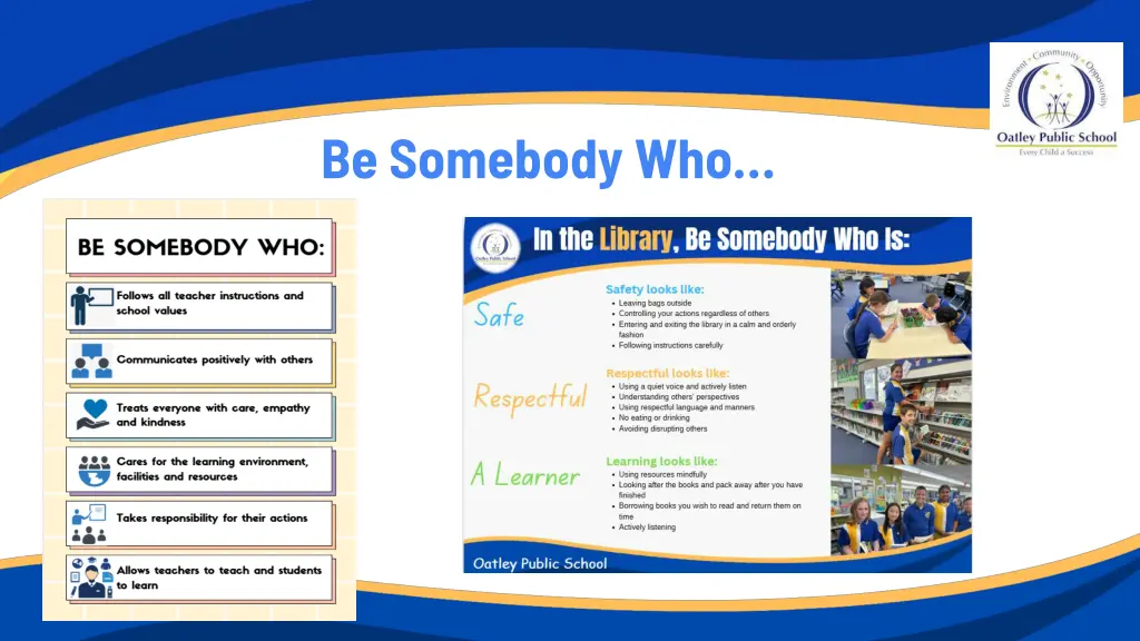 be somebody who