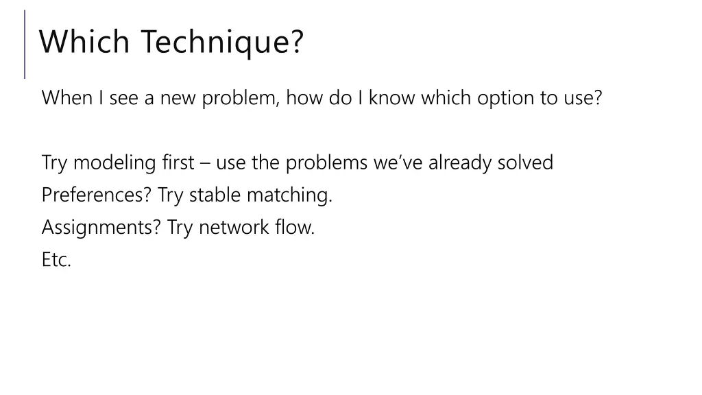 which technique