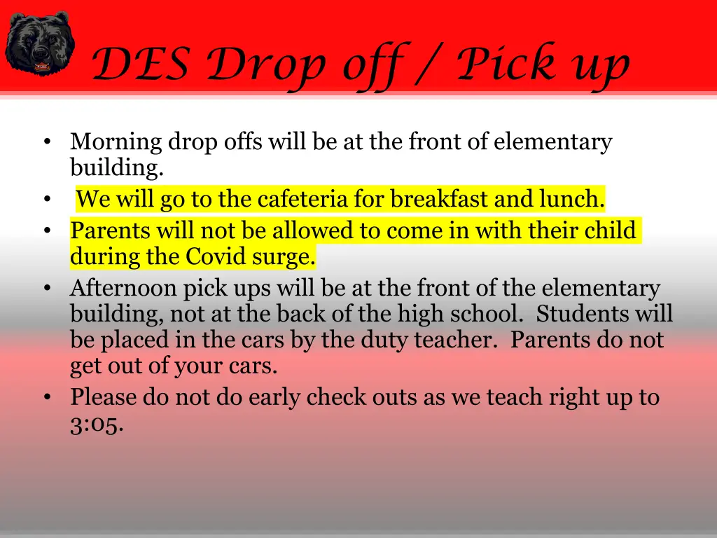 des drop off pick up
