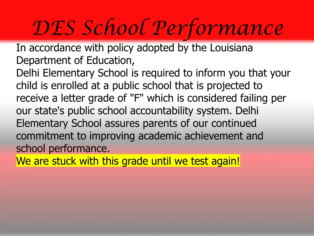 des school performance in accordance with policy