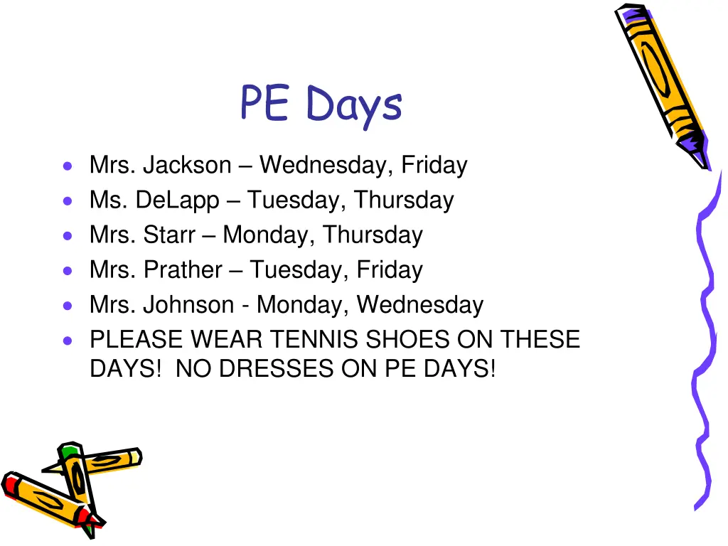 pe days