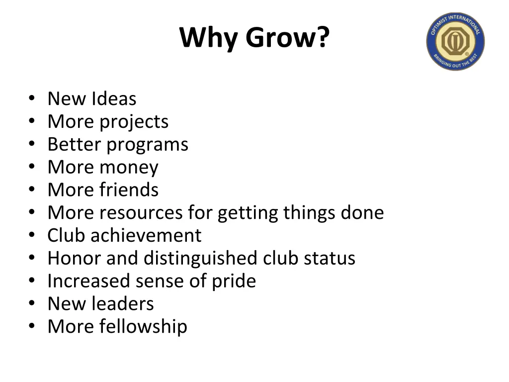 why grow 1
