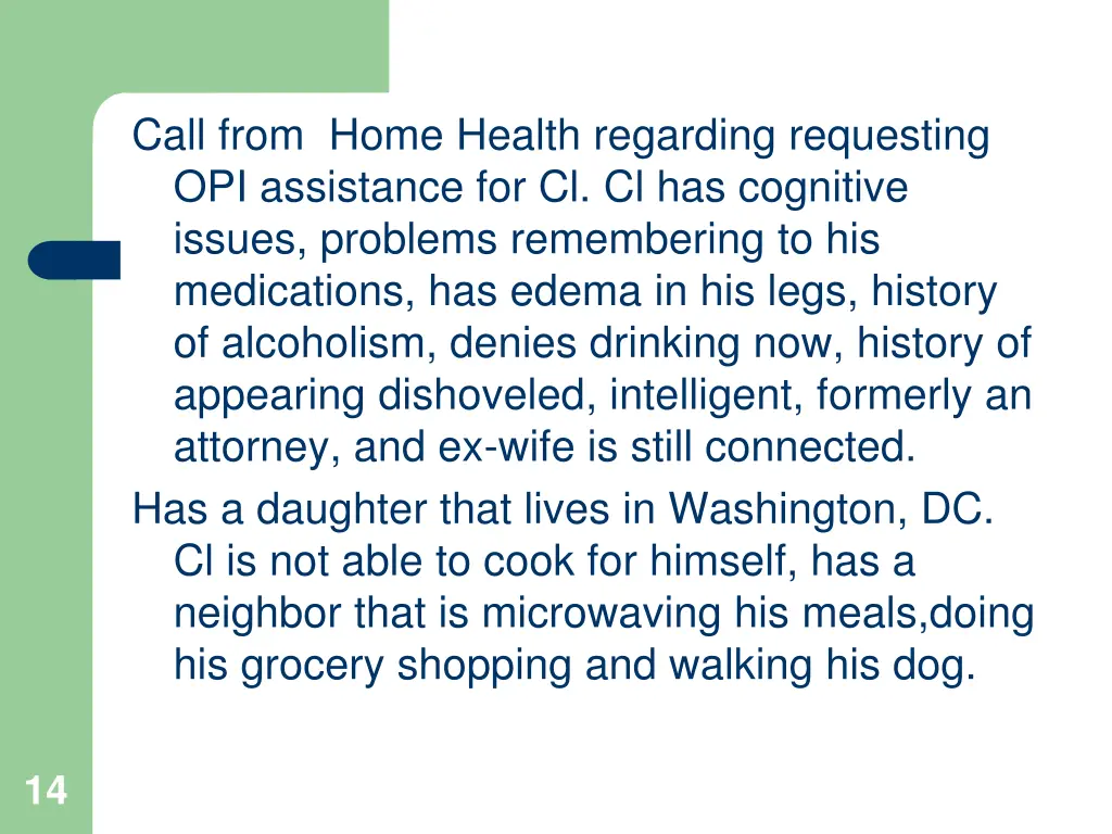 call from home health regarding requesting